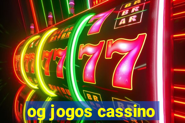og jogos cassino